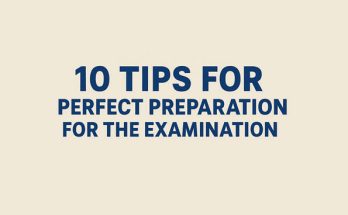 10 tips for perfect preparation for the examination