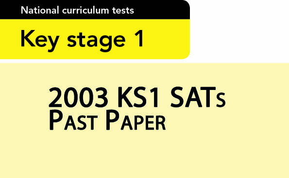 2003 KS1 SATs Past Papers for Year 2