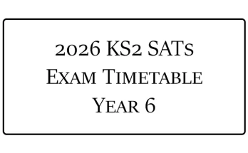 2026 KS2 SATs Exam Timetable - Year 6