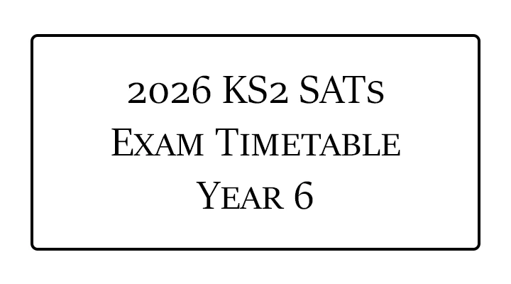 2026 KS2 SATs Exam Timetable - Year 6