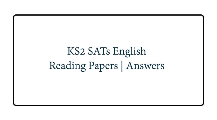 KS2 Year 6 SATs Papers English Reading | PDF Download